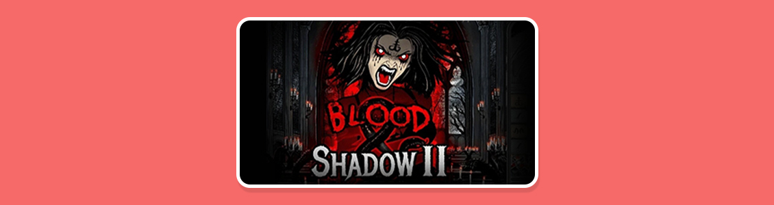 Blood & Shadow 2 