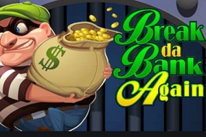 Break da bank again slot review site